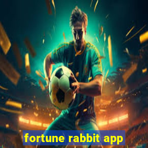 fortune rabbit app